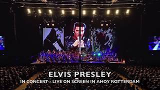 Elvis Presley in Concert - Live On Screen, Ahoy Rotterdam with the Czech National Symphony Orchestra