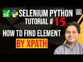 Selenium Python Tutorial #15 - How to Find Element By XPath