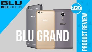 BLU GRAND M, GRAND 5.5 HD, AND GRAND XL REVIEW