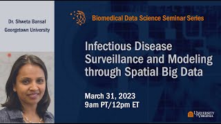 Infectious Disease Surveillance and Modeling through Spatial Big Data