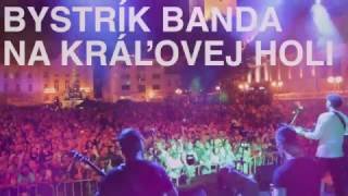 Na Kráľovej holi (LIVE) - BYSTRÍK BANDA (Trnava 2016)