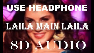 Laila Main Laila 8D Audio | Raees | Shah Rukh Khan | Sunny Leone | Pawni Pandey | Ram Sampath