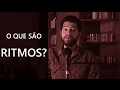 O QUE É RITMO? | O QUE É MÚSICA #2