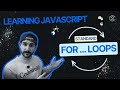 Key JavaScript Concepts: For...loops