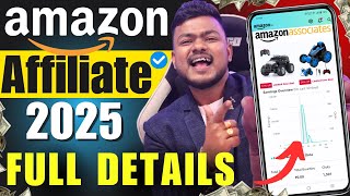 Amazon Affiliate Marketing For Beginners 2025 | Amazon Affiliate Account Kaise Banaye | Affiliate