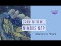 Draw With Me ✧ Nimbus Nap ✧ KaityDraws