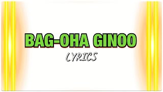 BAG-OHA GINOO with LYRICS | BISAYA CHRISTIAN SONG