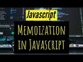 Memoization in Javascript