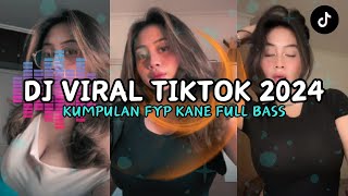 DJ TIKTOK VIRAL KUMPULAN 2024 || JEDAG JEDUG FULL SLOW BASS REMIX ALBUM KANE TEMAN PERJALANAN