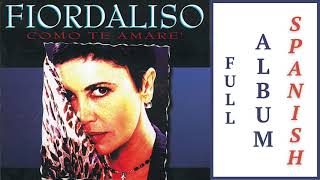 Fiordaliso - Como Te Amarè - Full Album