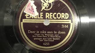 Lou Bandy: Daar is niks aan te doen. (1929).