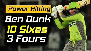 Ben Dunk Hitting | 10 Sixes & 3 Fours | Lahore Qalandars vs Quetta Gladiators | Match 16 | PSL 5|MB2