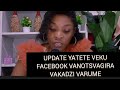 UPDATE YATETE VEKU FACEBOOKVANOTSVAGIRA VAKADZI VARUME