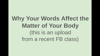 Quantum Faith \u0026 Why YOUR Words Affect The 'Matter' Your Body w/time stamps \u0026 transcript