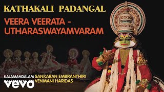 Veera Veerata - Utharaswayamvaram | Kathakali Padangal | Official Audio