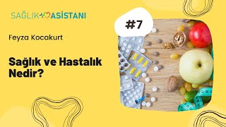 Sağlık Ve Hastalık Nedir?