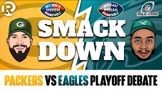 Packers vs Eagles Wild Card Playoff Smackdown Debate Show