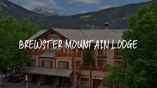 Brewster Mountain Lodge Review - Banff , Canada