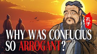 [Confucius Miscellaneous]Why was Confucius so arrogant？