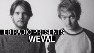 Weval | Exclusive Mix I EB.Radio