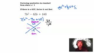 7.6 Factoring quadratics in standard form, factor out the GCF if possible