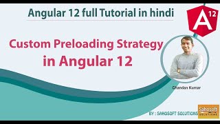 Custom Preloading Strategy in Angular 12 | Module Loading : Angular 12 Full Tutorial in Hindi