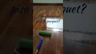 Laqueado de piso parquet