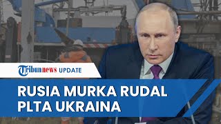 Murka Armada Laut Hitam Diserang, Rusia Membabi Buta Luncurkan 40 Rudal ke PLTA di 5 Wilayah Ukraina