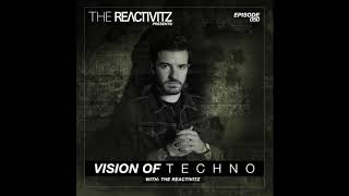 Vision Of Techno 050 with The Reactivitz