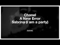 Chanel / A New Error / Sabrina (i am a party) || Fred again..