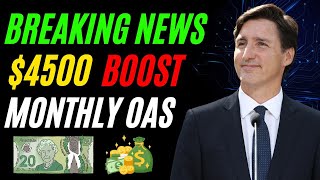 Breaking News: $4,500 OAS Boost for Fixed-Income Canadians – Check Your Eligibility Now!