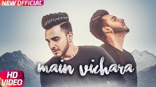 ARMAAN BEDIL - MAIN VICHARA (Official Video) | New Song 2018 | Heart touching WhatsApp status
