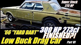 Getting the 273HiPo finished up: 1966 Dodge YARD Dart GT 273 pt. 6