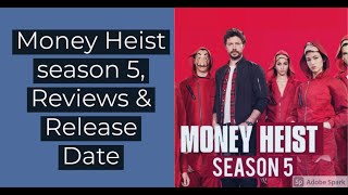 Money Heist Season 5 Release Date and Reviews Cast Plot And Everything You Need to Know