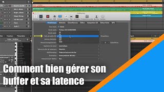 Tutoriel Logic Pro X (en Français): comment bien gérer son buffer et sa latence dans Logic.