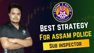 BEST STRATEGY FOR ASSAM POLICE SI 2024 I COMPLETE NEW PATTERN I NEW ANALYSIS