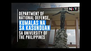 Department of National Defense, kumalas na sa kasunduan sa University of the Philippines | NXT