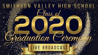 Smithson Valley High School Class of 2020 Graduation Ceremony