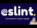 Eslint: JavaScript's best friend (Configuring, fixing linting errors & more)