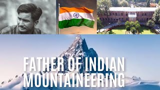 Nandu Jayal father of Indian Mountaineering #himalayas #everest #pioneer #gharwal #doscos