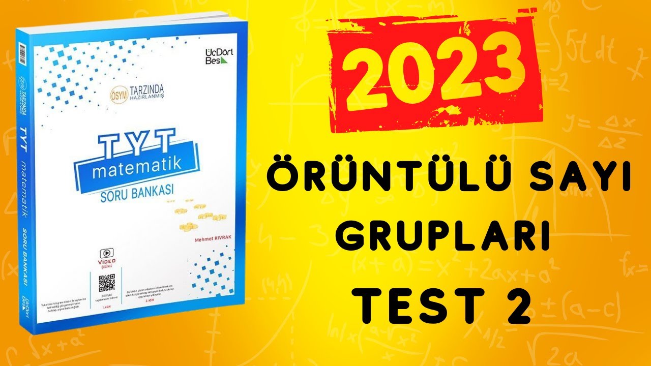 345 TYT MATEMATİK SORU BANKASI ÇÖZÜMLERİ 2023 | ÖRÜNTÜLÜ SAYI GRUPLARI ...