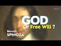 Baruch SPINOZA | Why Is God Indifferent to Our Choices ? | Free Will