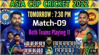 🔴 LIVE : Asia Cup 2022 || India vs Sri Lanka Match Playing 11 || IND vs SL Playing 11 Asia Cup 2022