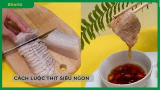 Cách LUỘC THỊT HEO đúng cách, giúp THỊT NGỌT THƠM - Bách hoá XANH