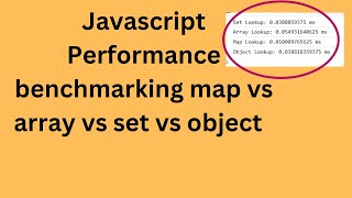 25.Javascript || Performance map vs array vs set vs object || No one will tell you! #javascript