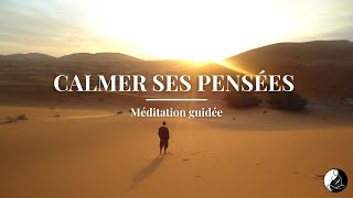 Méditation | Calmer ses pensées et apaiser son esprit | Respiration