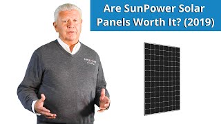 Are SunPower Solar Panels Worth It? (2019)