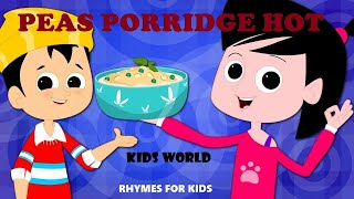 PEAS PORRIDGE HOT | RHYMES | LYRICS | NURSERY RHYMES FOR KIDS |- KIDS WORLD...