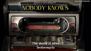 Nobody Knows - Stamp \u0026 Christopher Chu // THAISUB