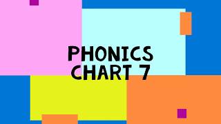Phonics Chart 7